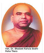 Ven. Dr. Bhadant Rahula Bodhi Maha Thero