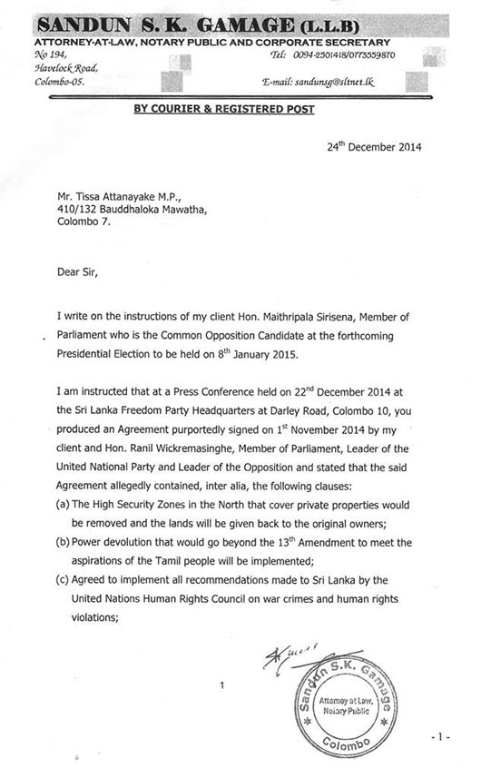 Maithripala Sirisena has sent the letter of demand to Thissa Attanayake